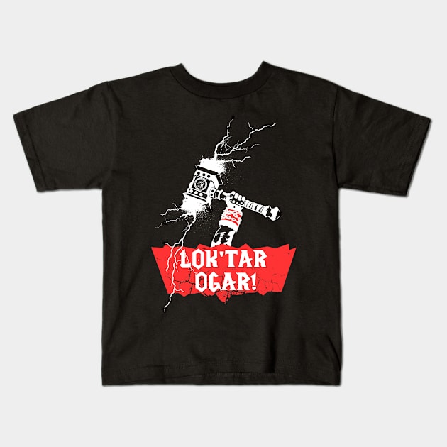 Lok'tar Ogar - Victory or Death! Kids T-Shirt by KsuAnn